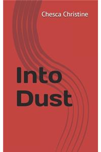 Into Dust