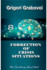 Correction of Crisis Situations