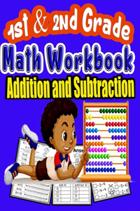 1st and 2nd Grade Math Workbook Addition and Subtraction