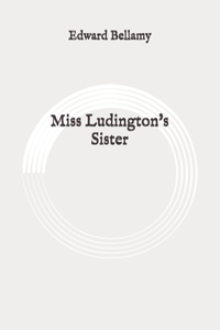 Miss Ludington's Sister