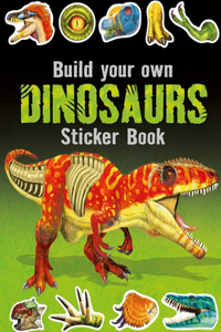 Build Your Own Dinosaurs Sticker Book