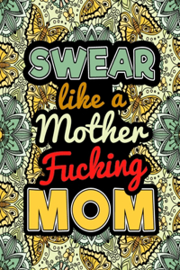 Swear Like a Mother fucking Mom