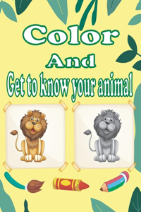 Color And Get to know your animal