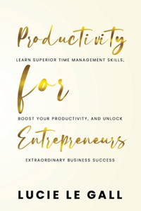 Productivity for Entrepreneurs
