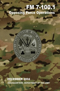 FM 7-100.1 Opposing Force Operations