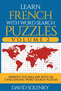 Learn French with Word Search Puzzles Volume 2