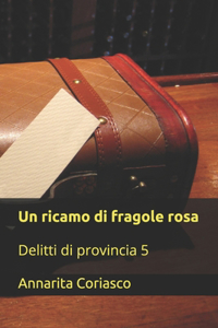 Un ricamo di fragole rosa