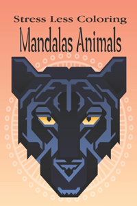 Stress Less Coloring Mandalas Animals