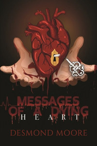 Messages of A Dying Heart