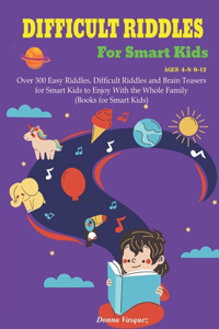 Difficult Riddles for Kids Ages 4-8 9-12