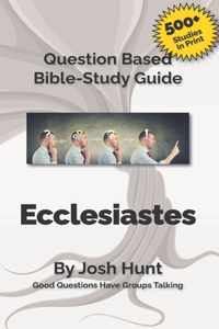 Question-based Bible Study Guide - Ecclesiastes