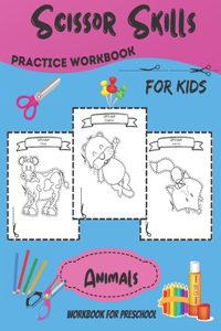( ANIMALS ) Scissor Skills Practice Workbook for Kids