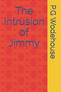 The Intrusion of Jimmy