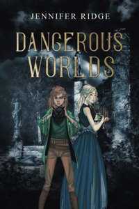 Dangerous Worlds