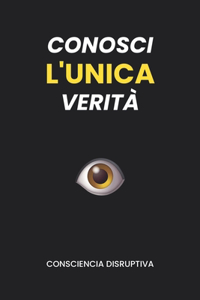 Conosci L'UNICA Verità