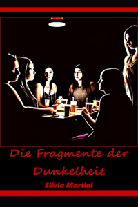 Fragmente der Dunkelheit