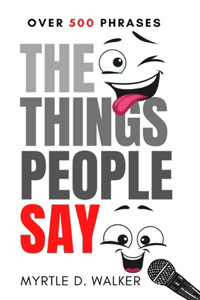 The Things People Say