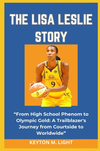 Lisa Leslie Story