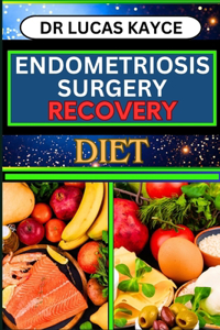 Endometriosis Surgery Recovery Diet