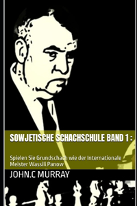 Sowjetische Schachschule band 1