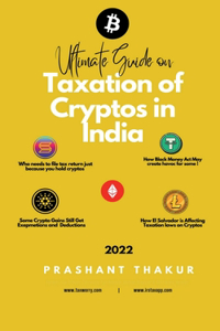 Ultimate Guide on Taxation of Cryptos in India