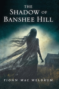 Shadow of Banshee Hill