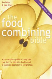 The Food Combining bible