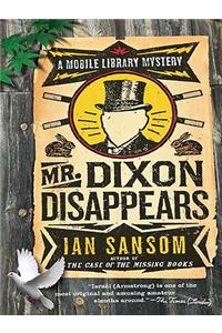 Mr. Dixon Disappears