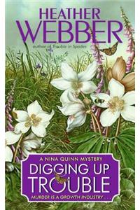 Digging Up Trouble