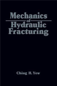 Mechanics of Hydraulic Fracturing