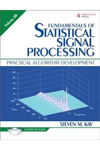 Fundamentals of Statistical Signal Processing, Volume III