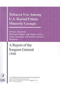 Tobacco Use Among U.S. Racial/Ethic Minority Groups