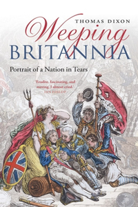 Weeping Britannia: Portrait of a Nation in Tears