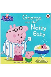 Peppa Pig: George and the Noisy Baby