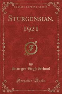 Sturgensian, 1921, Vol. 6 (Classic Reprint)