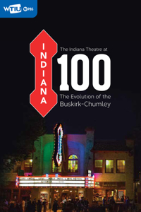 Indiana Theatre at 100