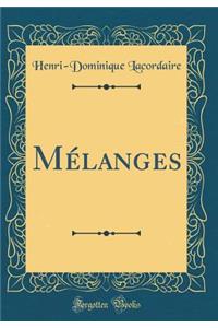 Mï¿½langes (Classic Reprint)