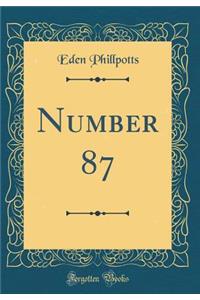 Number 87 (Classic Reprint)