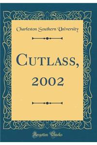 Cutlass, 2002 (Classic Reprint)