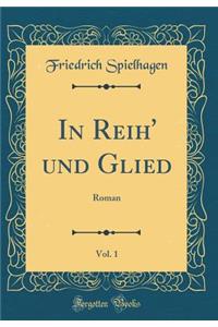 In Reih' Und Glied, Vol. 1: Roman (Classic Reprint)