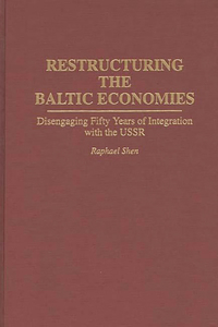 Restructuring the Baltic Economies