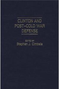 Clinton and Post-Cold War Defense