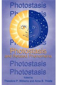 Photostasis and Related Phenomena