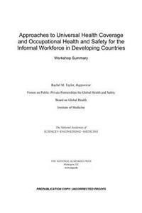 Approaches to Universal Health Coverage and Occupational Health and Safety for the Informal Workforce in Developing Countries