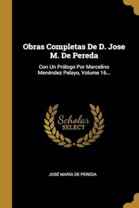 Obras Completas De D. Jose M. De Pereda