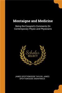 Montaigne and Medicine