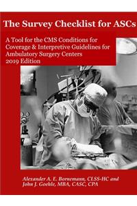 Survey Checklist for ASCs - A Tool for the CMS Conditions for Coverage & Interpretive Guidelines for Ambulatory Surgery Centers