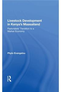 Livestock Development In Kenya's Maasailand