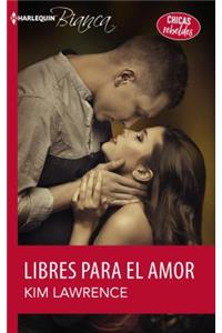 Libres Para El Amor