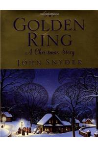 The Golden Ring: A Christmas Story